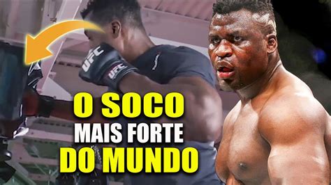 Soco Mais Forte Do Boxe O SOCO MAIS FORTE DO MUNDO é DE FRANCIS NGANNOU, O MONSTRO DO MMA!! -  YouTube